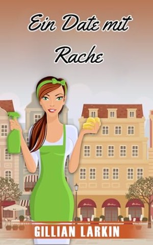Cover: Gillian Larkin - Ein Date mit Rache