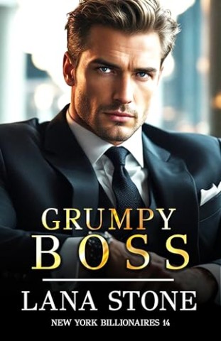 Cover: Lana Stone - Grumpy Boss