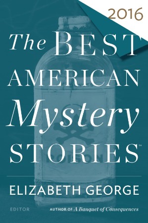 The Best American Mystery Stories (2016) - Elizabeth George