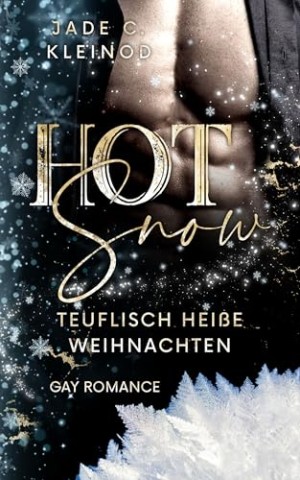 Cover: Jade C. Kleinod - Hot Snow - Teuflisch hei&szlig;e Weihnachten: K&ouml;stlich hei&szlig;e Gay Romance Weihnachtsgeschichte mit Humor, Schnee und zwei Stars (Celebrity Liebe)