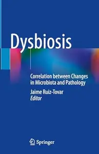 Dysbiosis Correlation between Changes in Microbiota and Pathology