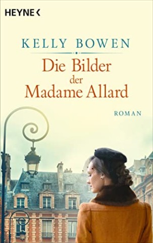 Cover: Kelly Bowen - Die Bilder der Madame Allard