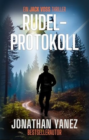 Cover: Jonathan Yanez - Rudel-Protokoll (Jack Voss 2)