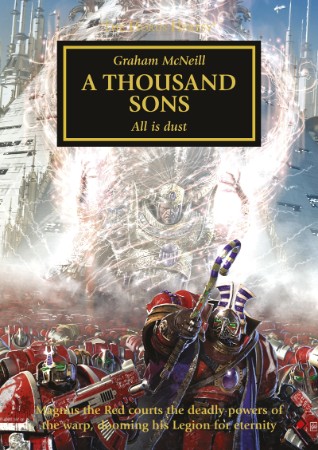 The Horus Heresy 12: Thousand Sons: Alles ist Staub - Graham McNeill