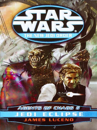 Star Wars The New Jedi Order #5: Agents of Chaos II: Jedi Eclipse - James Luceno