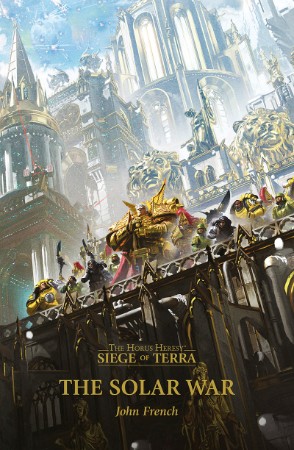 The Horus Heresy: Siege of Terra nº 01 La Guerra Solar - John French