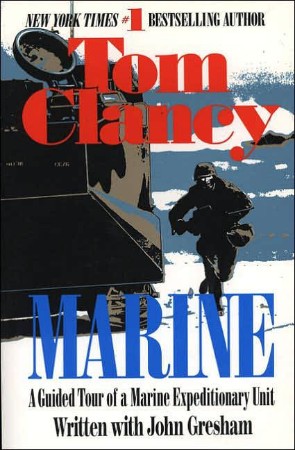 Marine: A Guided Tour of a Marine Expeditionary Unit - Tom Clancy