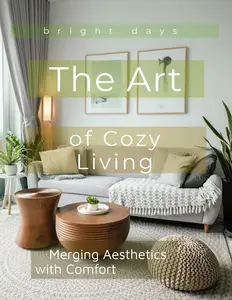 The Art of Cozy Living Merging Aesthetics with Comfort