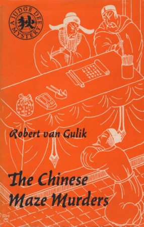 The Chinese Maze Murders: A Judge Dee Mystery - Robert Van Gulik