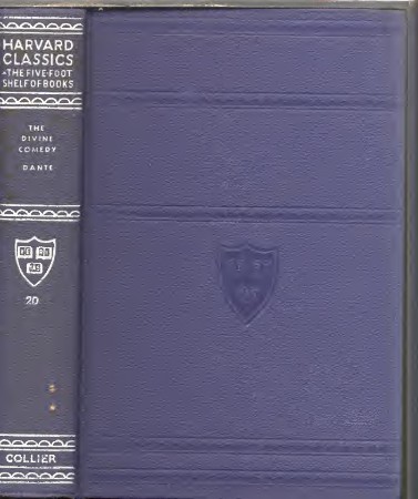 Harvard Classics Volume 20: The Divine Comedy, Dante - Dante Alighieri