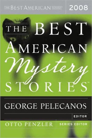 The Best American Mystery Stories (2008) - George Pelecanos