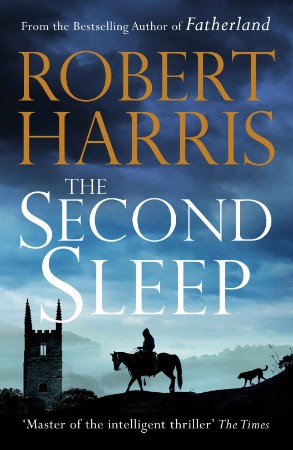 The Second Sleep: A novel - Robert Harris