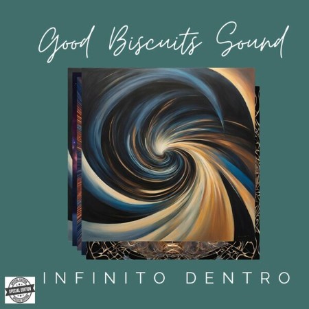 Good Biscuits Sound - Infinito Dentro (Italy, Edizione Speciale) 20-11-(2024)