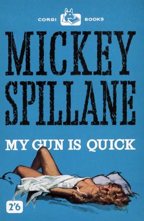 My Gun Is Quick - Mickey Spillane