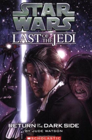 Star Wars: Return of the Jedi: Beware the Power of the Dark Side! - Jude Watson