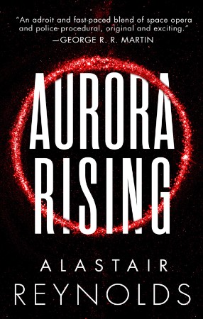 Aurora Rising - Alastair Reynolds