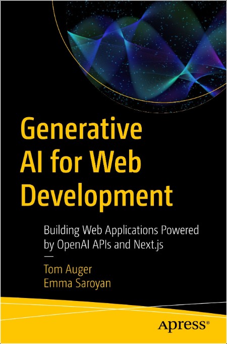 Auger T  Generative AI for Web Development  Building Web Applications   2024