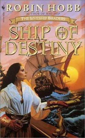 Ship of Destiny - Robin Hobb