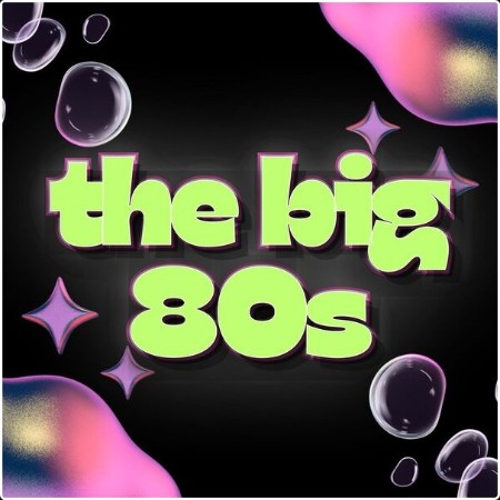 VA - the big 80s (2024) Mp3 320kbps