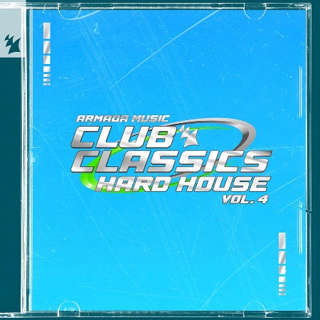 VA - Club Classics - Hard House, Vol 4 - Armada Music 2024