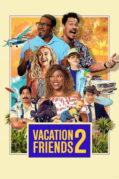 Vacation Friends 2 (2023) 720p HULU WEB-DL DDP5 1 H 264-CMRG 3fd6573e441c8c4f60fb784c0f81148f