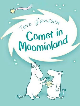 Comet in Moominland - Tove Jansson