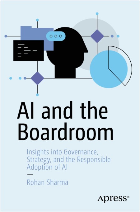 Sharma R  AI and the Boardroom  Insights into Governance, Strategy   of AI 2025