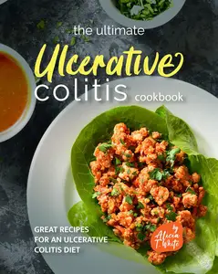 The Ultimate Ulcerative Colitis Cookbook