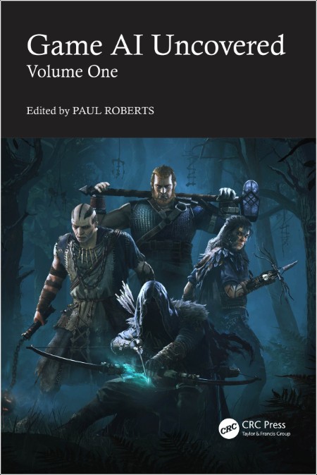 Roberts P  Game AI Uncovered Vol Three 2025