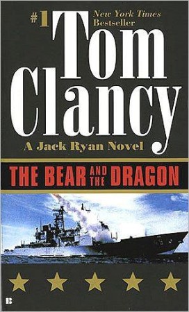 The Bear and the Dragon - Tom Clancy