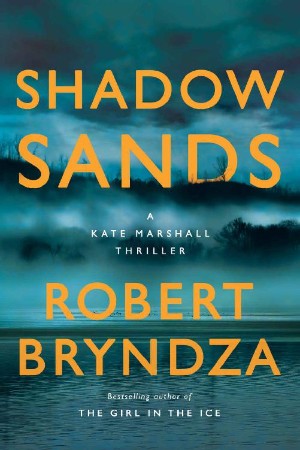 Shadow Sands rejtélye - Robert Bryndza