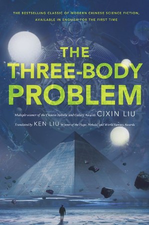 The Three-Body Problem -Body Problem Series #1) - Cixin Liu