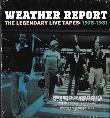 Weather Report - The Legendary Live Tapes: 1978-1981 (2015) [4 CD Box]  Lossless