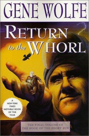 Return to the Whorl - Gene Wolfe