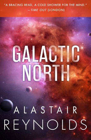 Galactic North - Alastair Reynolds