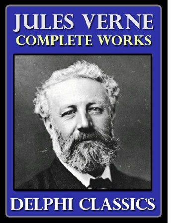 The Complete Works of Jules Verne ~ 16 Novels - Jules Verne