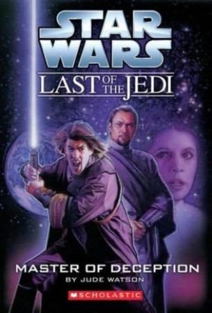 Star Wars: The Last of the Jedi: Master of Deception - Jude Watson