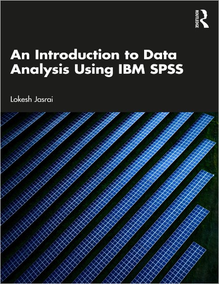 Jasrai L  An Introduction to Data Analysis Using IBM SPSS 2024