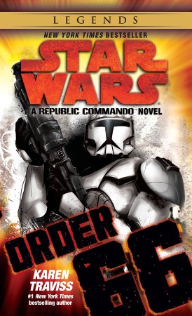 Order 66: Star Wars Republic Commando #4 - Karen Traviss