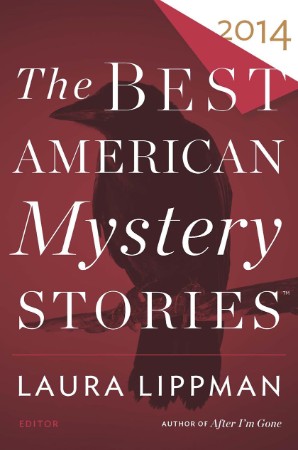 The Best American Mystery Stories (2014) - Laura Lippman