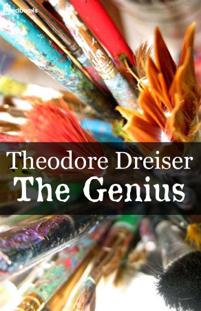 The "Genius" - Theodore Dreiser