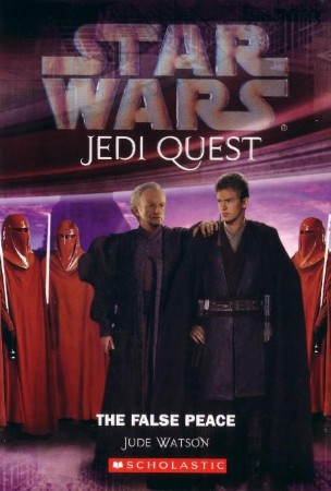 Star Wars: Jedi Quest: The False Peace: Book 9 - Jude Watson