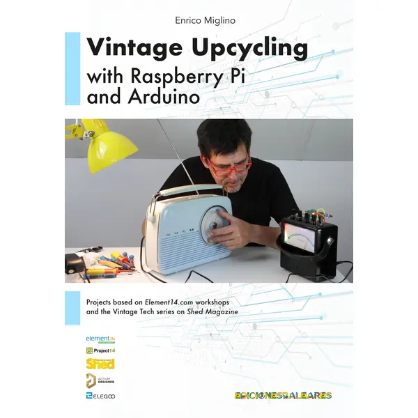 Vintage Upcycling With Raspberry Pi and Arduino