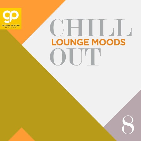 VA - Chill Out Lounge Moods, Vol. 8 2024