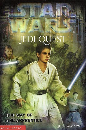 Star Wars: Jedi Quest: The Way of the Apprentice: Book 1 - Jude Watson