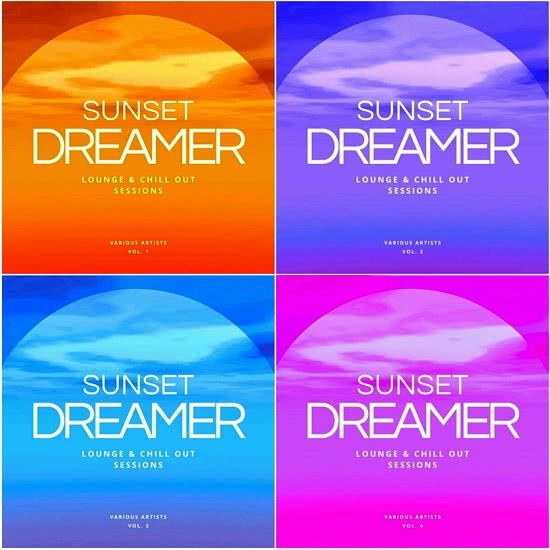 Sunset Dreamer (Lounge & Chill out Sessions) Vol. 1-4