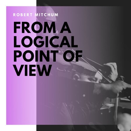 Robert Mitchum - From a Logical Point of View 25-02-(2020)