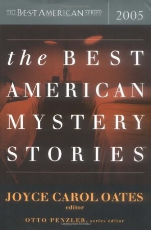 The Best American Mystery Stories (2005) - Joyce Carol Oates