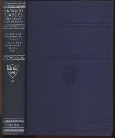 Harvard Classics Volume 32: Literary And Philosophical Essays - Michel Eyquem de Montaigne, Michel de Montaigne, Charles Augustin Sainte-Beuve