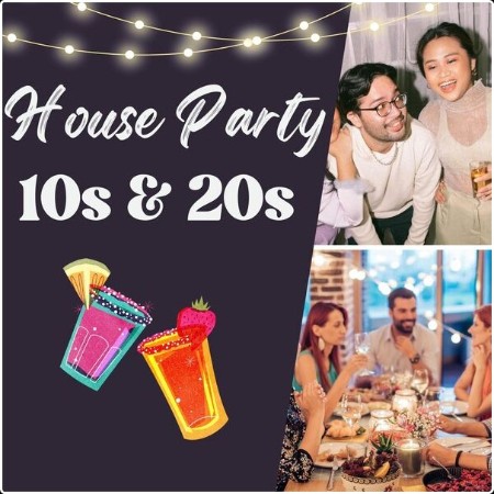 VA - House Party 10s & 20s (2024) Mp3 320kbps